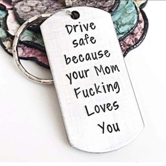 Unlisted Accessories - "Drive Safe" Son/Daughter Explicit Keychain, NWOT